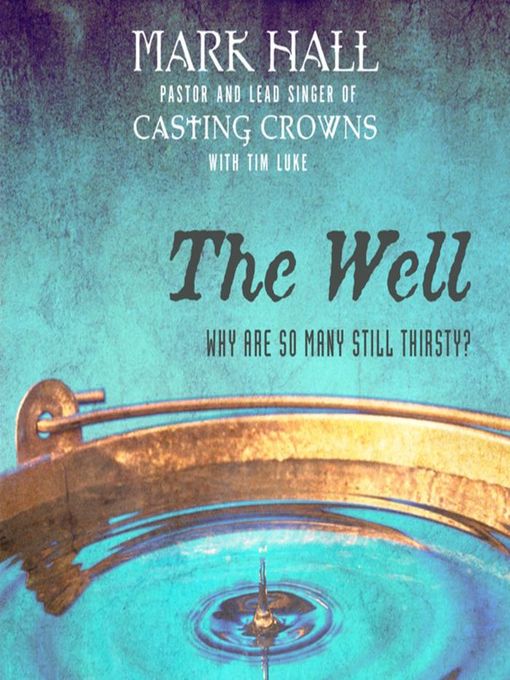 Title details for The Well by Mark Hall - Available